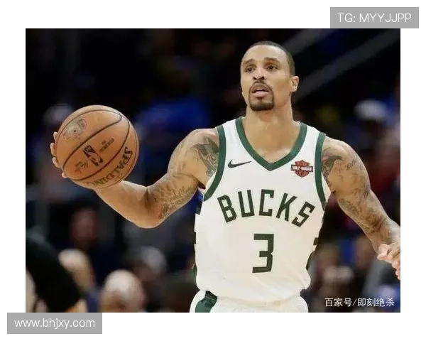 雄鹿队新赛季崛起 乔治希尔加盟引领球队再冲总冠军